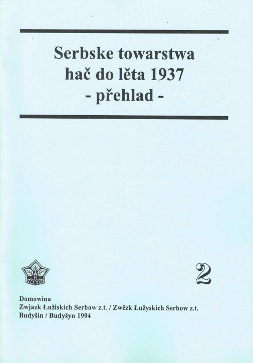 (A) Serbske towarstwa hač do lěta 1937 - přehlad -