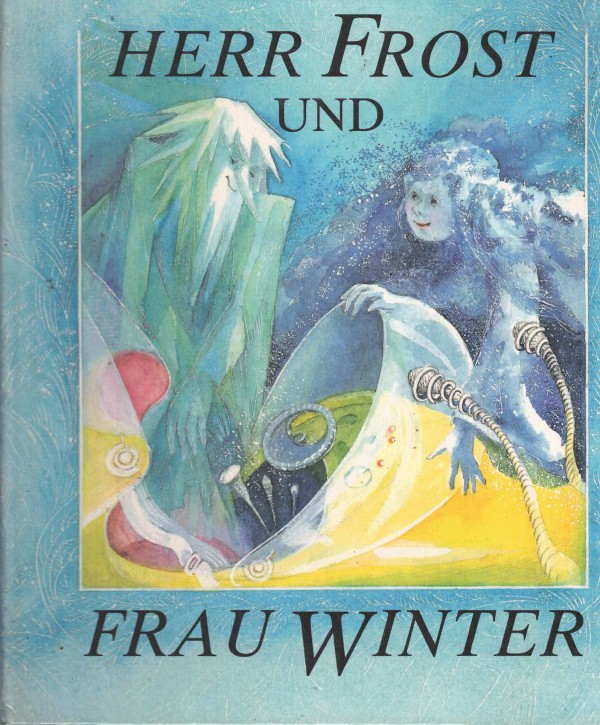 (A) Herr Frost und Frau Winter