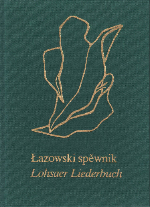 (A) Łazowski spěwnik. Lohsaer Liederbuch.