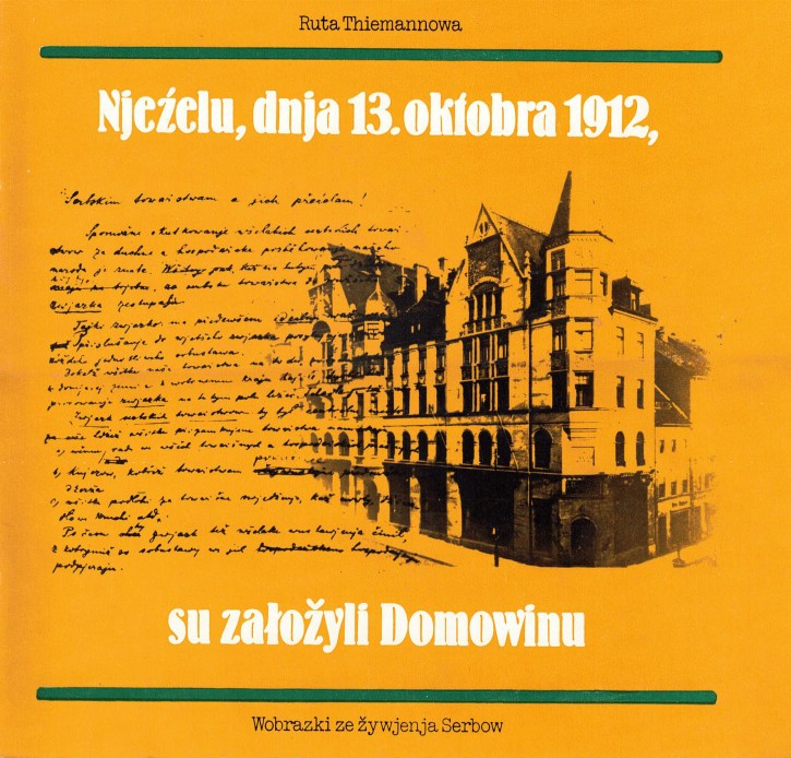 (A) Njeźeli, dnja 13. oktobra 1912, su załožyli Domowinu