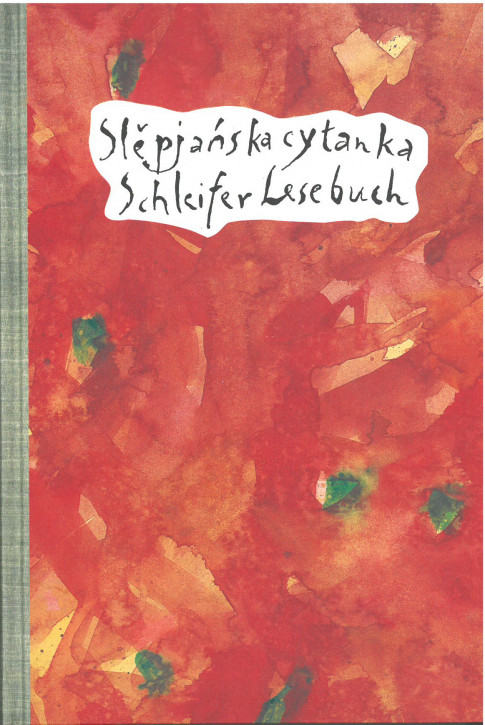 Slěpjańska cytanka. Schleifer Lesebuch. (L)