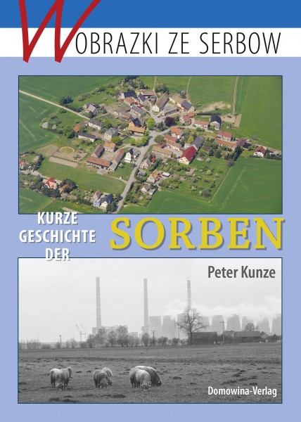 Kurze Geschichte der Sorben -  short history of the Sorbs
